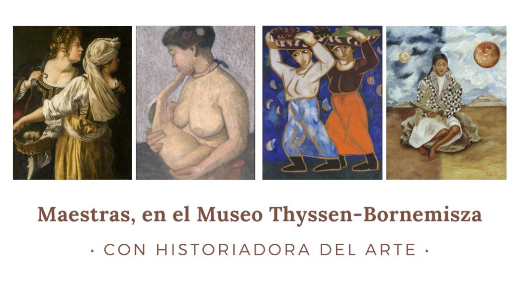 Maestras, en el Museo Thyssen-Bornemisza. Entrada + visita guiada