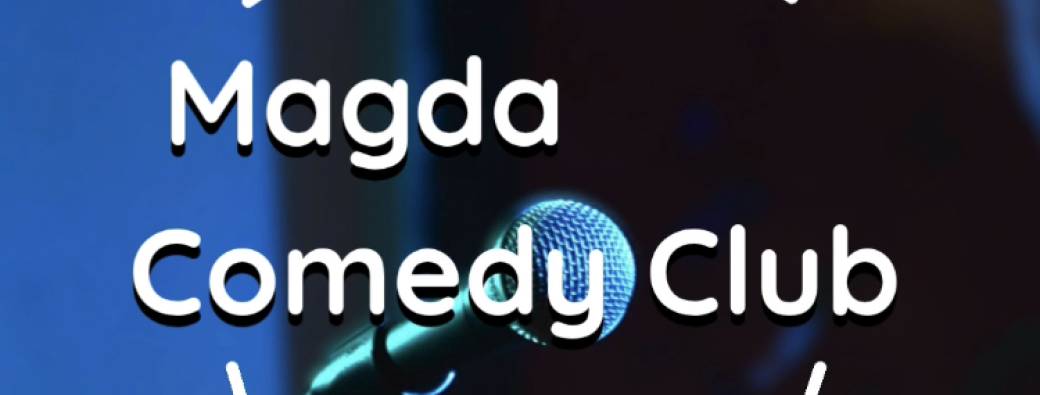Magda Comedy Club 30 OCT