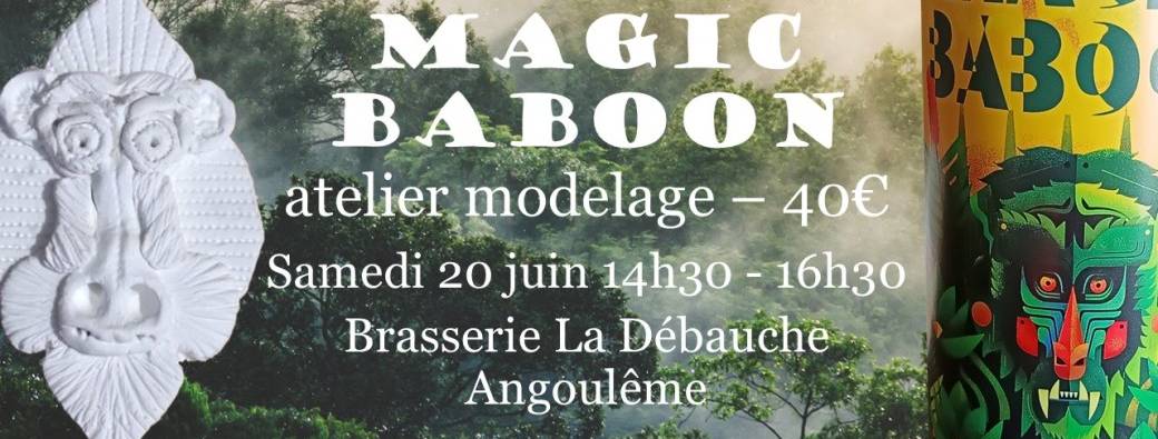 magic baboon - atelier modelage