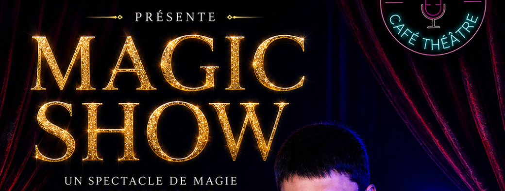 Le Magic Show de Yann Magic