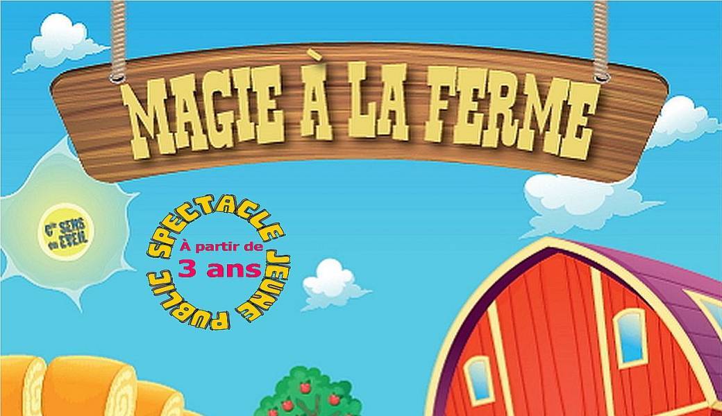 MAGIE À LA FERME