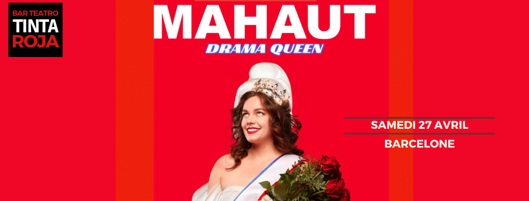 Mahaut - Drama queen