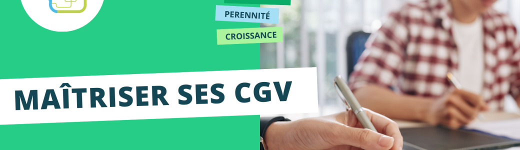 Maîtriser ses conditions générales de vente
