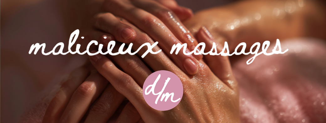 Malicieux Massages #1