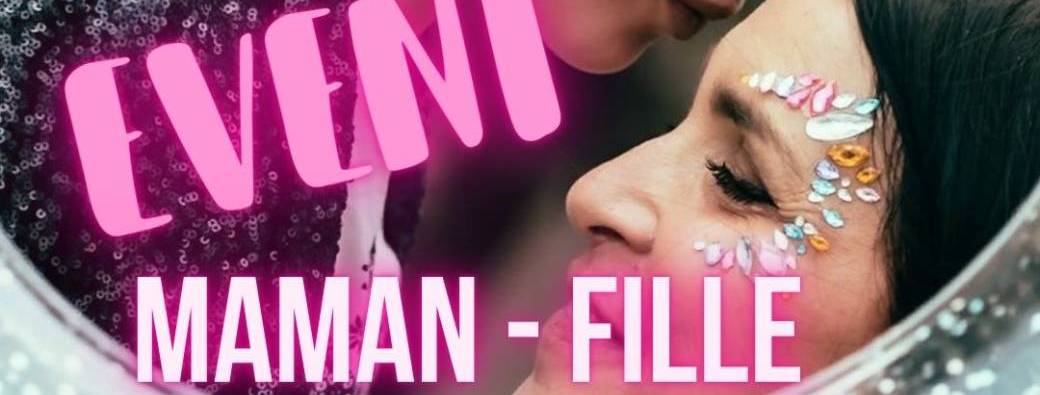 Event Maman-Fille 19 juillet matin 