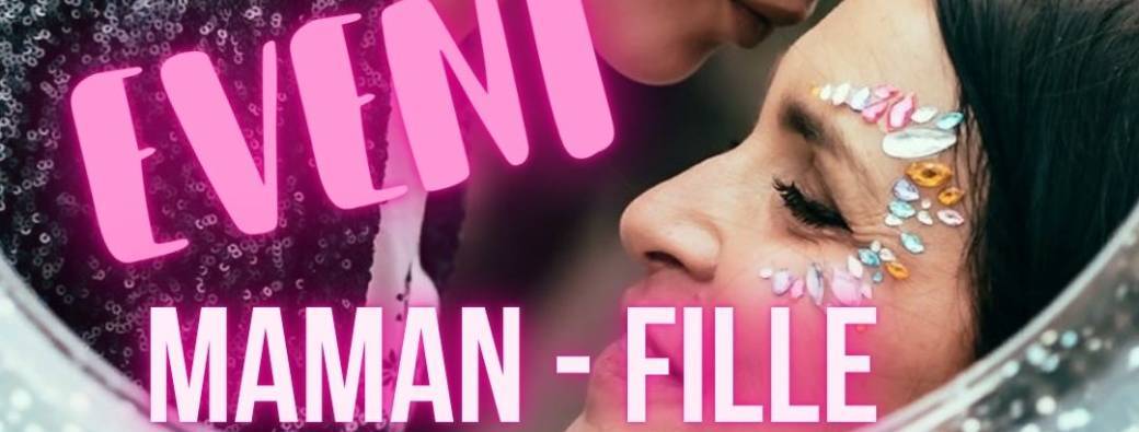 Event Maman-Fille 19 juillet après midi