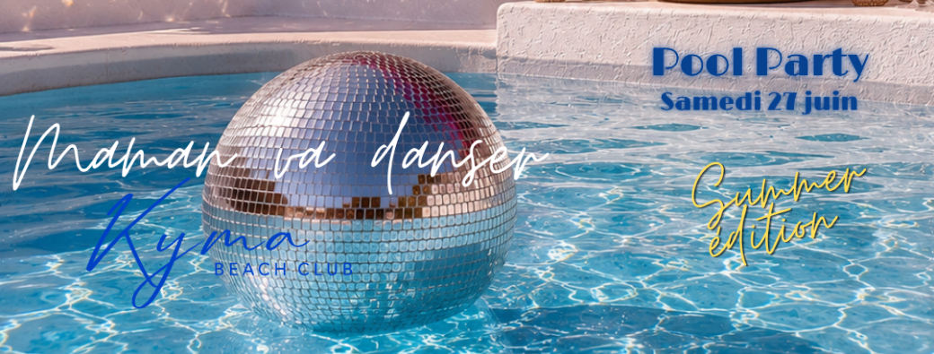 Maman va Danser - Pool Party