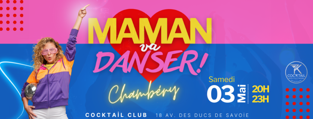 MAMAN va DANSER! Chambéry 