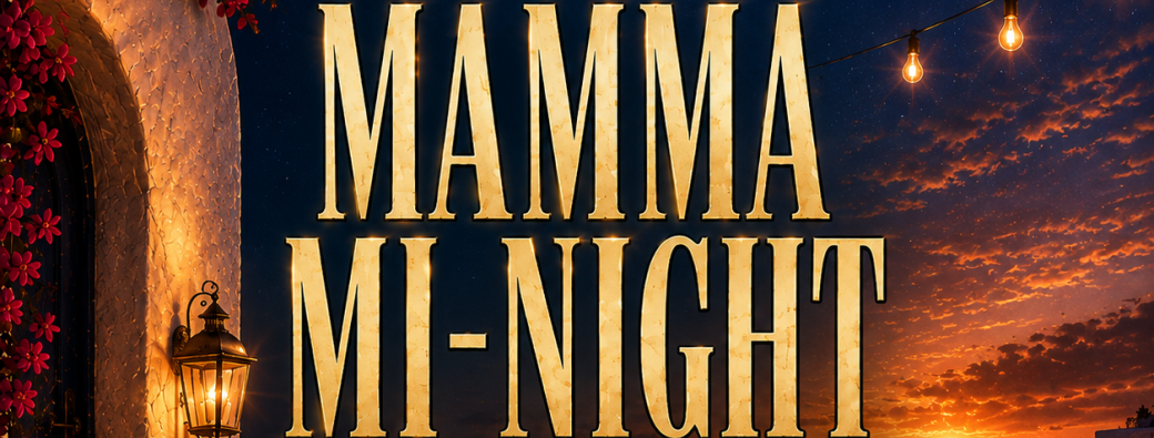 MAMMA MI-NIGHT