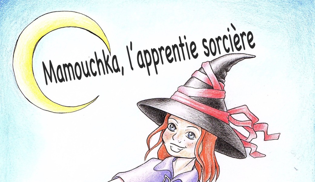 Mamouchka, L'apprentie sorcière (3-9 ans)