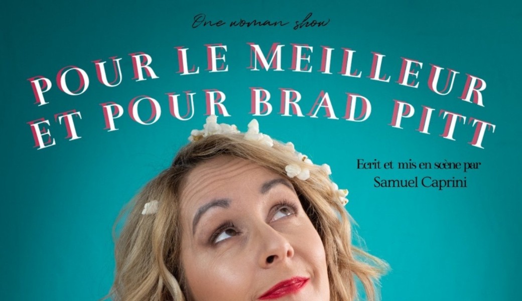 COMPLET ! / Manue - "Pour le meilleur et pour Brad Pitt"