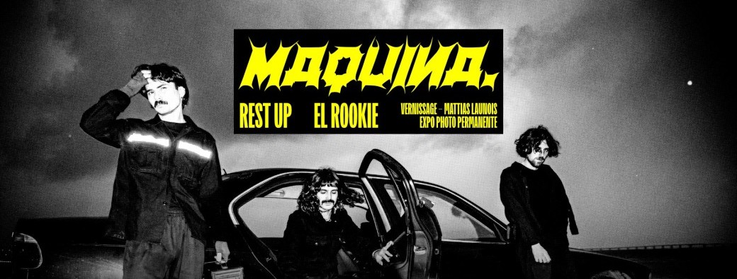 MAQUINA. + Rest Up + EL ROOKIE
