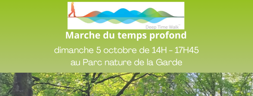 Marche du Temps profond