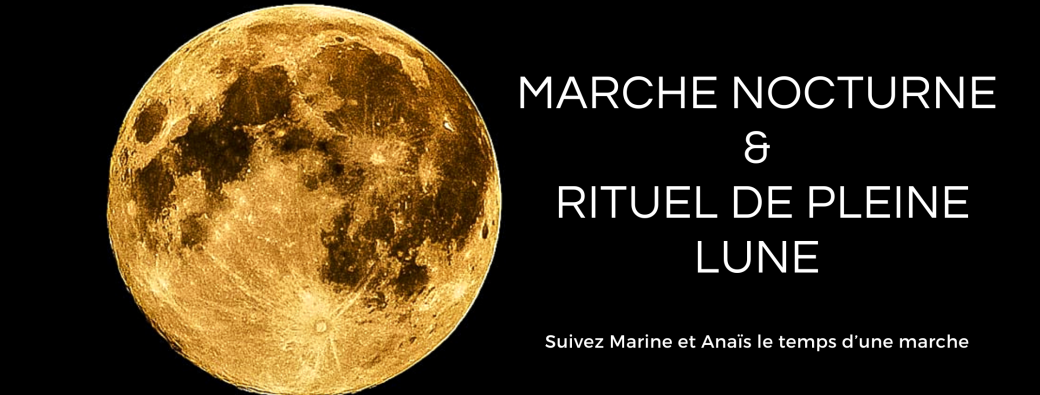Marche Nocturne en pleine conscience - Rituel de Pleine Lune