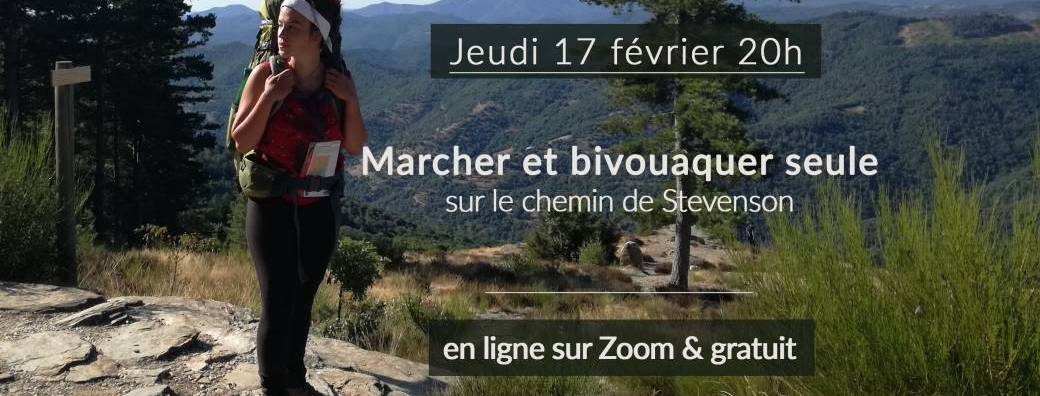 Marcher et bivouaquer seule - sur le chemin de Stevenson