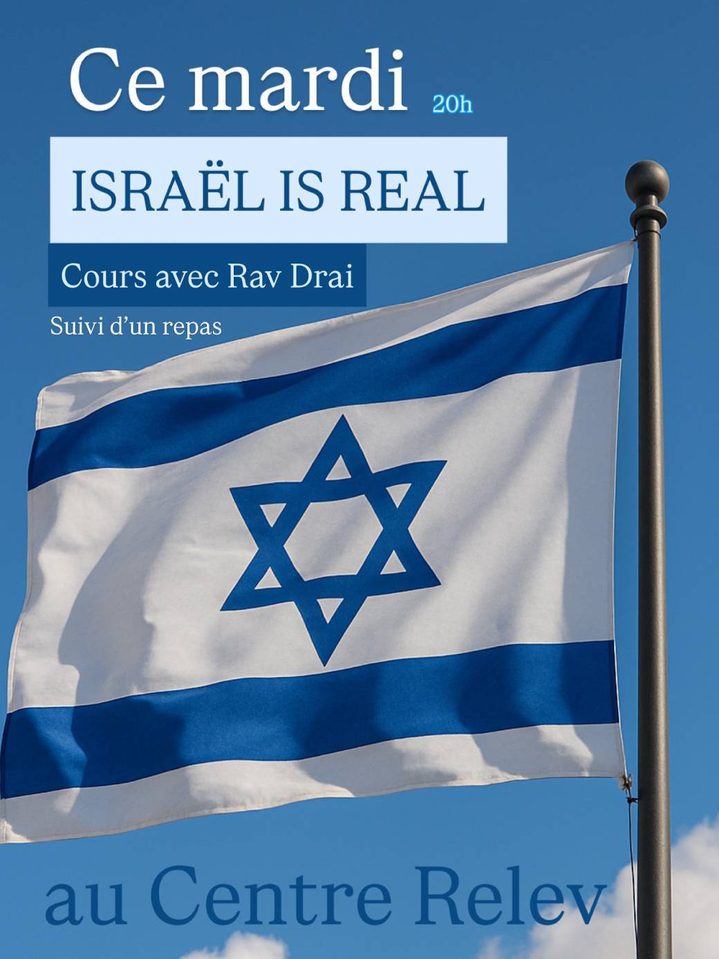 Mardi - Cours avec Rav Drai - Israël is real