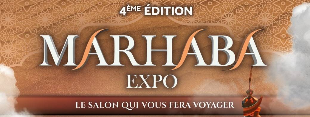Marhaba Expo - 4ème Édition