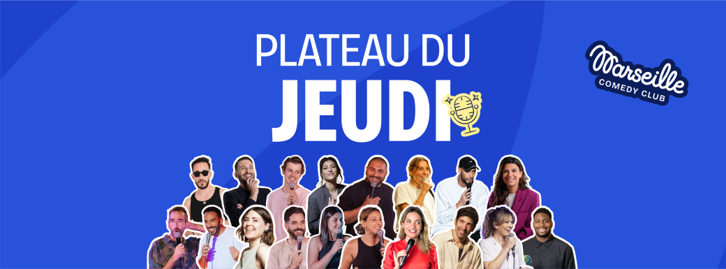 Marseille Comedy Club – Plateau du jeudi