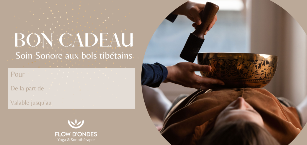 BON CADEAU -Soin sonore aux bols tibétains