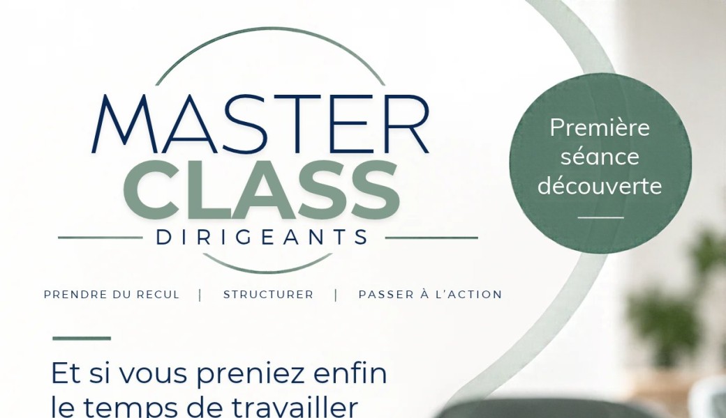 Master Class Dirigeants - Séance découverte