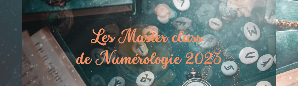 Formation Numérologie 2023 - Master Class Module 2/6