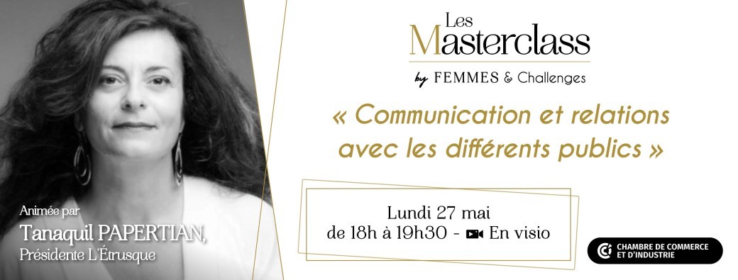 Masterclass #4 : « Communication et relations avec les différents publics. » 