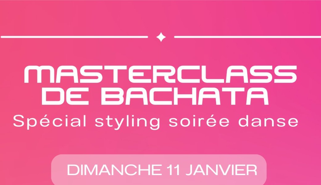 Masterclass bachata ????