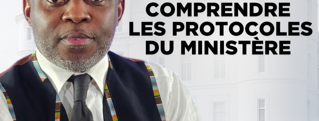 Masterclass : Comprendre les protocoles du Ministère
