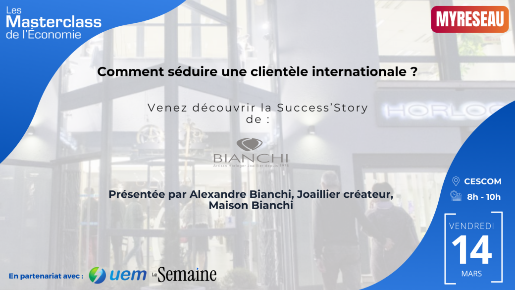 Masterclass de l'Économie | MAISON BIANCHI