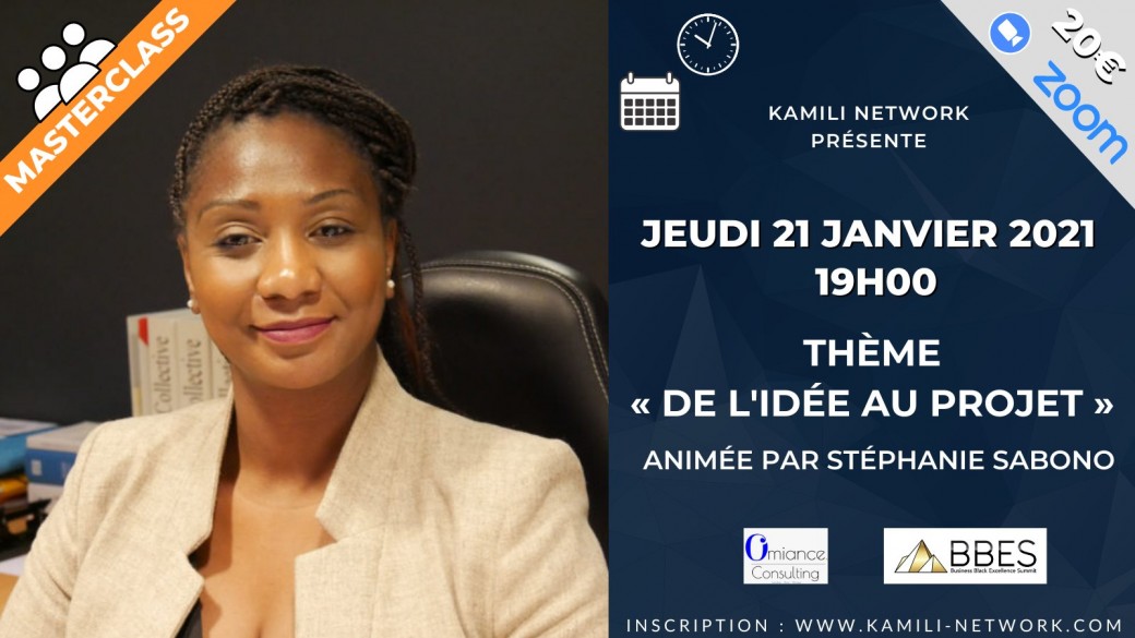 Masterclass "De l'idée au projet!" Masterclass "De l'idée au projet!"
