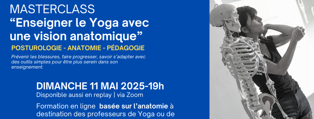 Masterclass "Enseigner le yoga anatomie” 