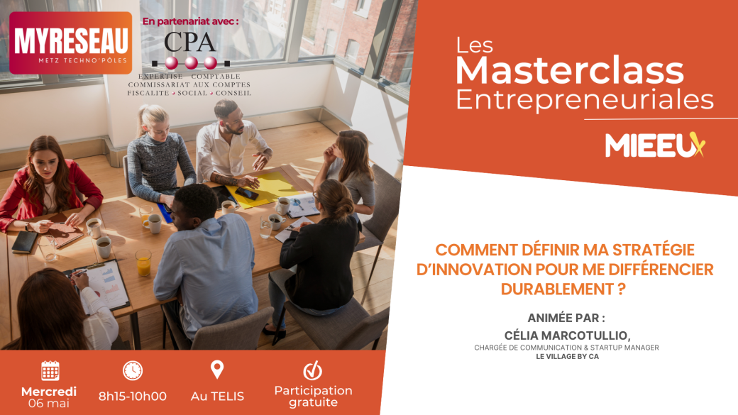 Masterclass Entrepreneuriales | Comment définir ma stratégie d'innovation pour me différencier ? 