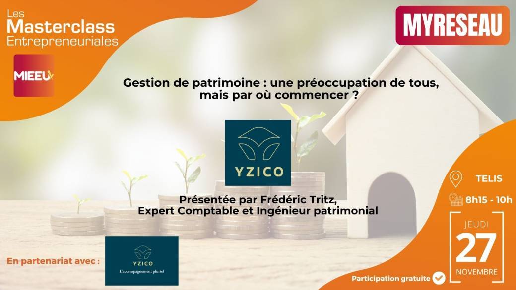 Masterclass Entrepreneuriales | Gestion de patrimoine : par où commencer ? 