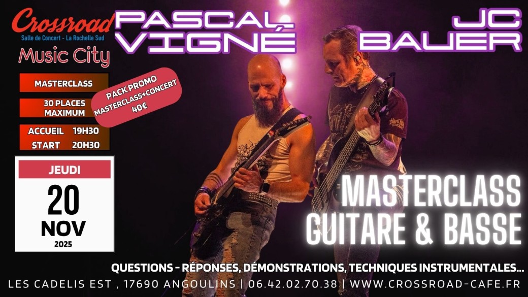 MASTERCLASS Guitare et Basse avec Pascal VIGNÉ et JC BAUER