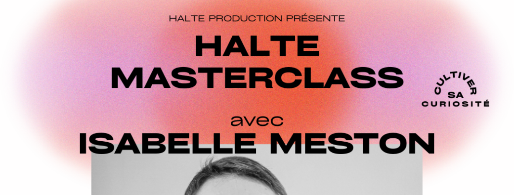 Masterclass Isabelle Meston ANGOULEME
