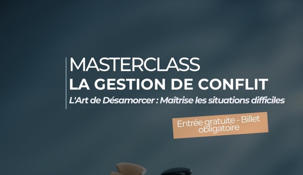 Masterclass - La gestion de conflit 