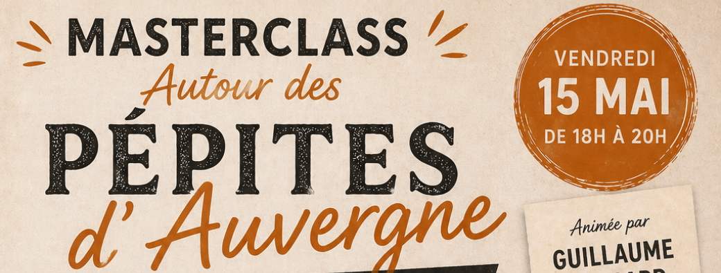 Masterclass – Les Pépites d’Auvergne