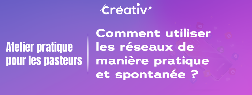Atelier pratique : Comment utiliser les réseaux de manière pratique et spontanée ? 