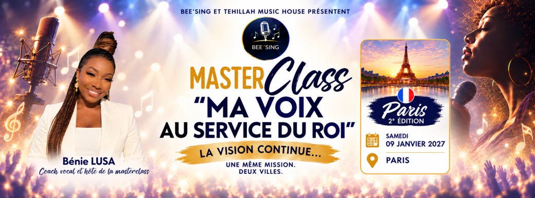 MASTERCLASS "Ma voix au Service du Roi" - PARIS 2è édition