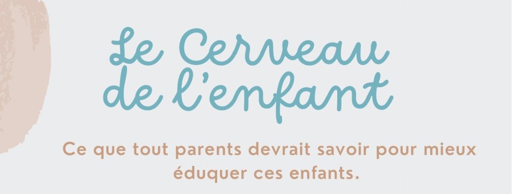 Masterclass Neurosciences: Le Cerveau de l’enfant 