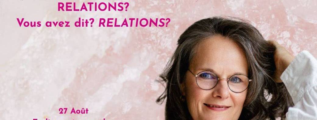 Masterclass Offerte : Relations ? Vous avez dit relations?