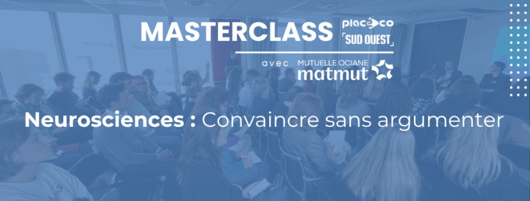 Masterclass Placéco x Sud Ouest #4
