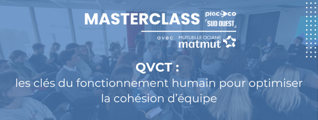 Masterclass Placéco x Sud Ouest #5