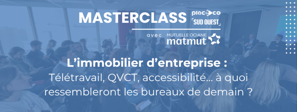 Masterclass Placéco x Sud Ouest #7