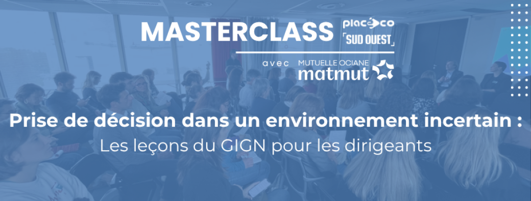 Masterclass Placéco x Sud Ouest #8