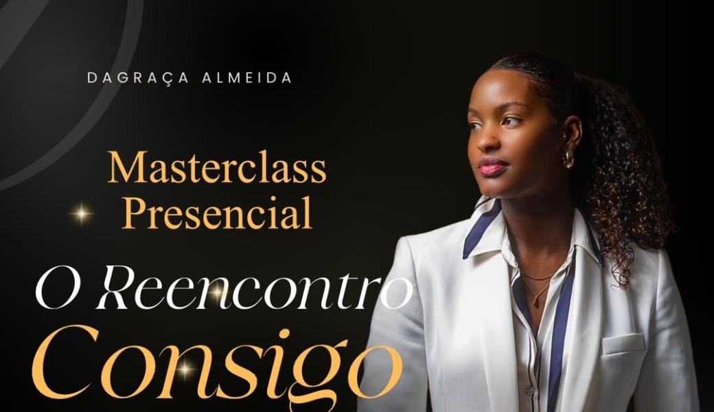 Masterclass Presencial — O Reencontro Consigo Mesma