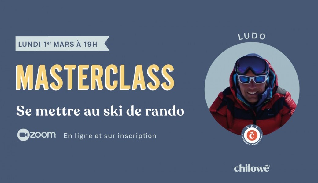 Masterclass - Se mettre au ski de rando, par Chilowé