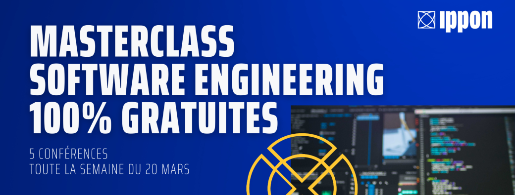 Masterclass "Software Engineering" by Ippon