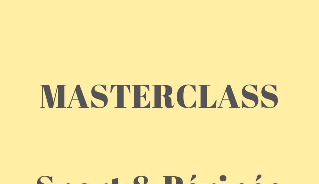 Masterclass SPORT & PÉRINÉE 