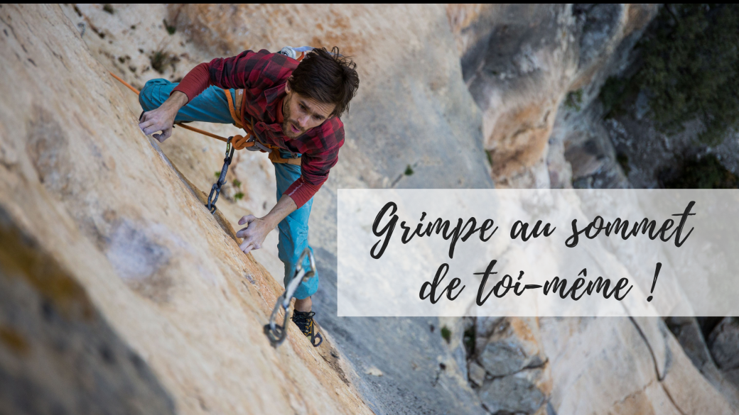 Masterclasse Grimpe au Sommet de Toi-Même 